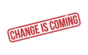 Change is Coming